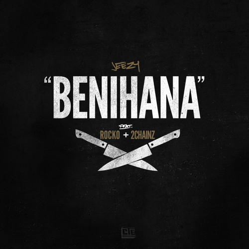 Jeezy "BENIHANA" ft ROCKO, 2CHAINZ