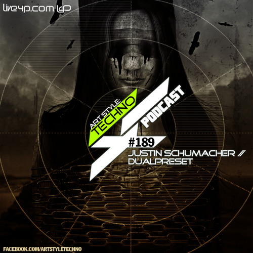 Art Style: Techno | Podcast #189 : Justin Schumacher // Dual Preset
