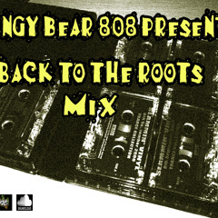 Tangy.Bear.808 - Back.to.the.Roots.Mix
