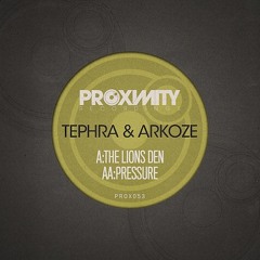PROX053 - TEPHRA & ARKOZE - PRESSURE - FEAT. INNATE MC