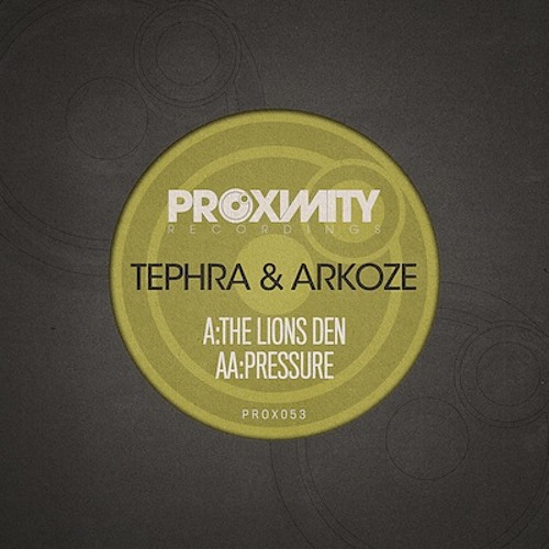 PROX053 - TEPHRA & ARKOZE - PRESSURE - FEAT. INNATE MC