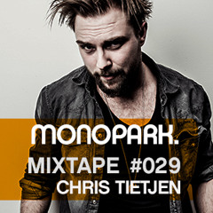 Monopark Mixtape 029 - Chris Tietjen