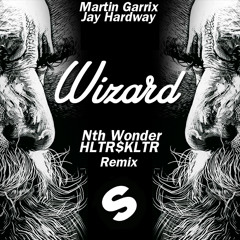 Wizard (HLTR$KLTR x Nth Wonder Remix)