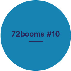 72 Booms #10 - Music from Bonobo, Koreless, Gaslamp Killer, Chic, Kaytranada & many more!