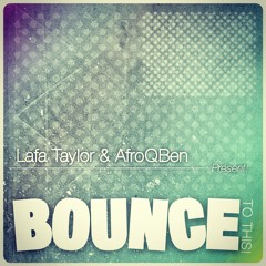 Lafa Taylor & AfroQBen Bounce To This [Street Ritual Exclusive]