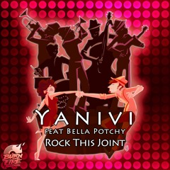 Yanivi feat. Bella Potchy: Rock This Joint - Original Mix (Preview)