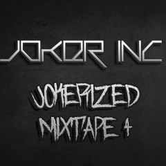 Jokerized Mixtape #4 - 2013.14.11