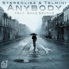 Stereoliez & Telmini feat. Shaz Sparks: Anybody - Dubsidia Remix (Preview)