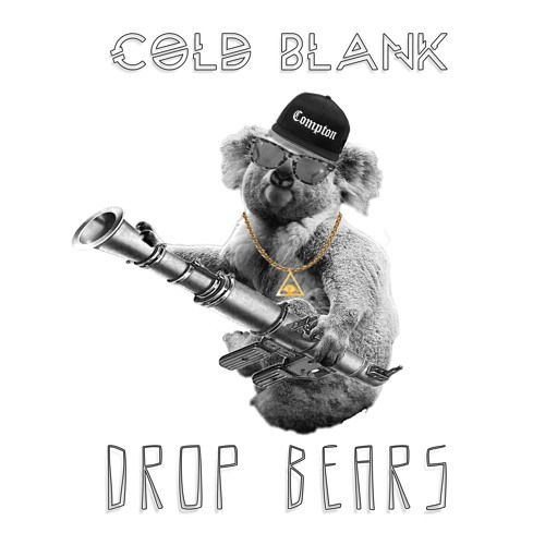 Cold Blank: Drop Bears - Original Mix (Preview)