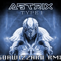 Astrix - Type1(Goawizzard Rmx)