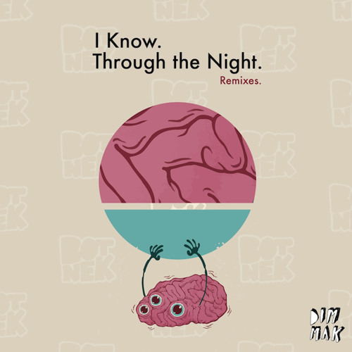 Botnek - I Know (Dabin Remix) [PREVIEW]