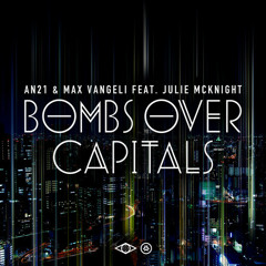 AN21 & Max Vangeli ft. Julie McKnight - Bombs Over Capitals (Jerry Rekonius Bootleg)