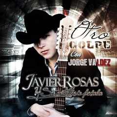 Javier Rosas Mix Otro Golpe De DJ Jorge Valdez Guaymas Son .. Exclusivo
