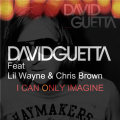 I Cant Only Imagine (David Guetta Feat Cris Brown) Deivid V Imagine Remix