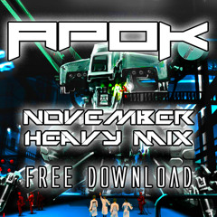 ApoK - November Heavy Mix **Free Download**