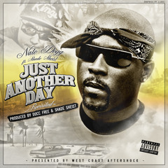 Just Another Day ft. Nate Dogg