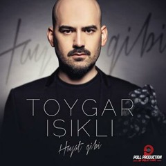 Toygar Işıklı - Hayat Gibi(Emre Serin Mix)