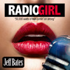 jeff-bates-radio-girl-jeffbatessongs