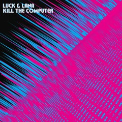luck & lana