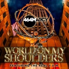[Hip-Hop] World on my Shoulders by 464 Marcy (credit: Recording, Mix & Mastering)