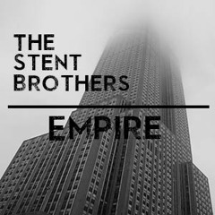 Empire - The Stent Brothers [OUT NOW!]