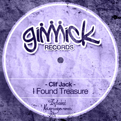 I Found Treasure side_b ( Neverdogs rmx ) - Clif Jack "Gimmick Records"