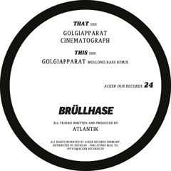 Remix for Atlantik - Golgiapparat / AckerDub024 - Bruellhase E.P.