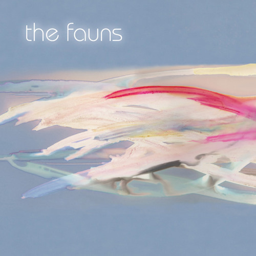 The Fauns - Fragile