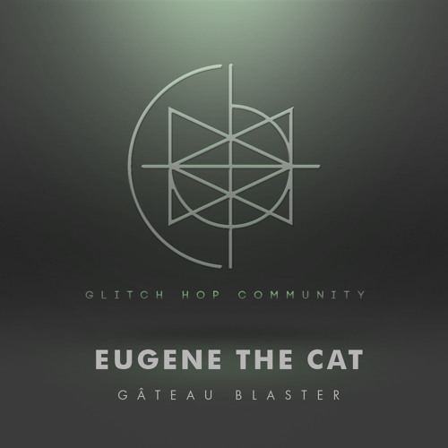 Eugene The Cat - Gâteau Blaster [FREE DOWNLOAD]