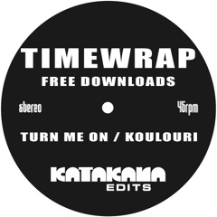 Timewrap - Turn Me On (Free Download)