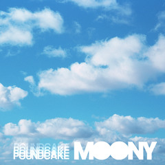 Moony - Poundcake Remix