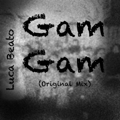 Luca Beato - Gam Gam (Cut)[Free download]