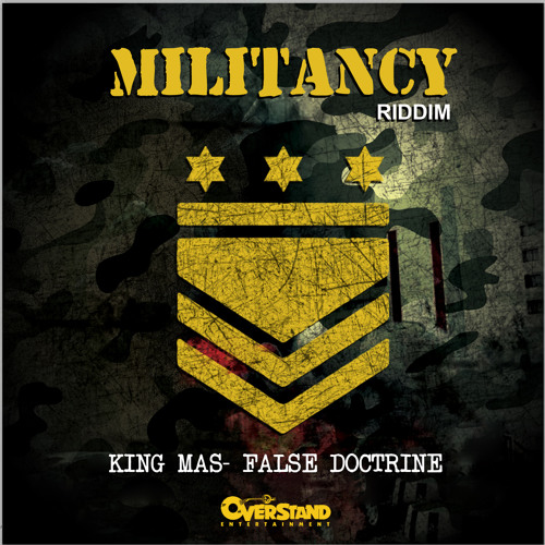 King Mas- False Doctrine(Militancy Riddim)Overstand Entertainment