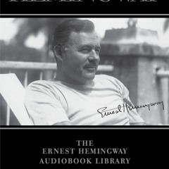 A FAREWELL TO ARMS from The Ernest Hemingway Audiobook Library