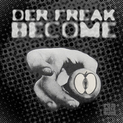 [FMR0017] Der Freak - Become (Digitale Demenz Remix) // Short Edit