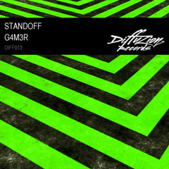 Standoff - G4M3R (Diffuzion Records 013)