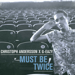 G-Eazy - Lady Killers II (Christoph Andersson Remix)