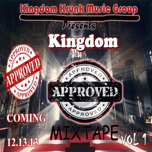 Kingdom Approved Mixtape -Intro (Produced by Agent Ken)