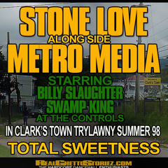STONE LOVE LS METRO MEDIA IN CLARKS TOWN.AUGUST 98