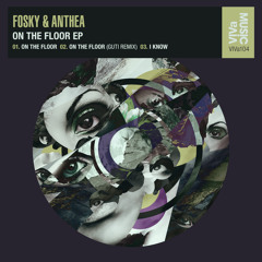 VIVa104 /// Fosky & Anthea - On The Floor