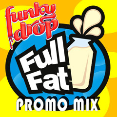 Full Fat  Promo Mix Dec. 2013