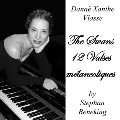 Valses Melancholiques II - "The Swans" No 1 - played by Danaë Xanthe Vlasse - now on iTunes