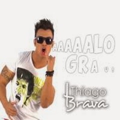 Thiago Brava - Alô Grau