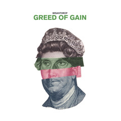 B - Misanthrop - Greed Of Gain - NSGNLEP004 - MisanthropNSGNL