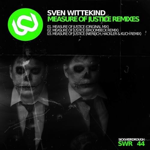 [SWR44] Sven Wittekind - Measure Of Justice (Niereich Vs. Hackler & Kuch Remix)