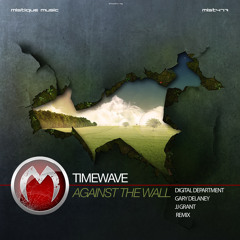 Timewave - Against The Wall (Gary Delaney Remix) [Mistique Music] //Short Sample