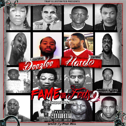 Fame Or Feds (Prod By Stevie B)
