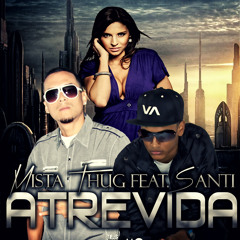 Atrevida (Hustlin Productions 2013 - 2014) [Tres Diamantes]