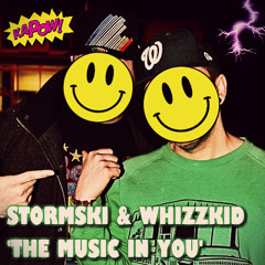 Stormski & Whizzkid - The Music In You