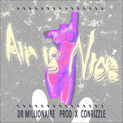 Air is Nice (Prod x Conrizzle)